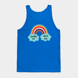 Everything Hurts and I'm Dying Rainbow Tank Top